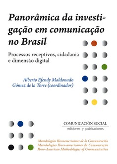 Panorámica da investigação em comunicação no Brasil Panorámica da investigação em comunicação no Brasil