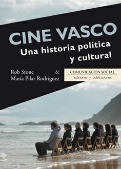 Cine Vasco. Una historia política y cultural