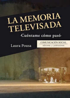 La memoria televisada: Cuéntame cómo pasó