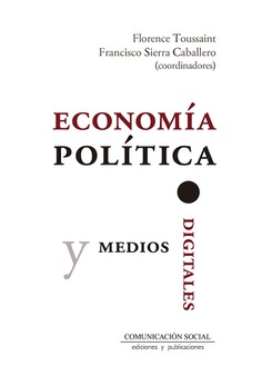 Economía política y medios digitales Economía política y medios digitales