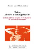 El cine ¿muerte o transfiguración?