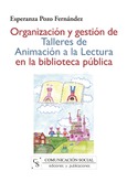 Organización y gestión de talleres de animación a la lectura en la biblioteca pública