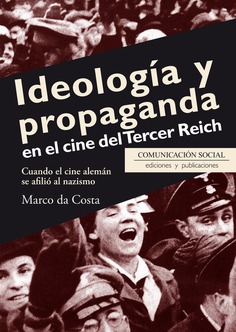 Ideología y propaganda en el cine del Tercer Reich