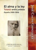 El alma y la ley. Tolstói entre juristas. España 1890-1928