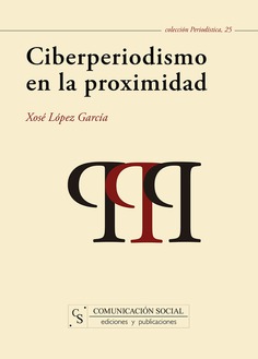 Ciberperiodismo en la proximidad