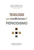 Tecnologías que condicionan el periodismo