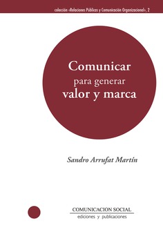 Comunicar para generar valor y marca