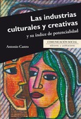 Las industrias culturales y creativas y su índice de potencialidad