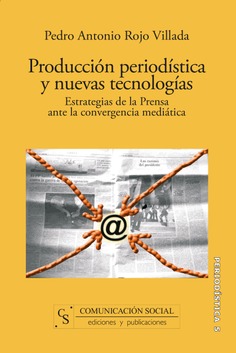 Producción periodística y nuevas tecnologías