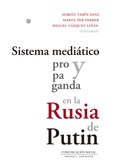 Sistema mediático y propaganda en la Rusia de Putin