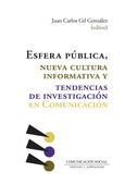 Esfera pública, nueva cultura informativa y tendencias de investigación en Comunicación