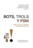 Bots, trols y PSM. Cómo la IA va a cambiar los medios públicos