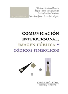 Comunicación interpersonal, imagen pública y códigos simbólicos